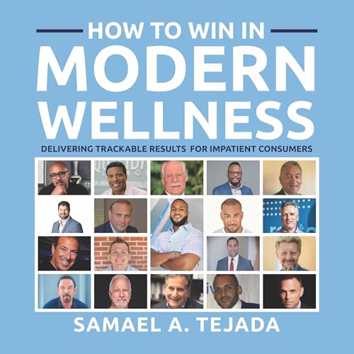 How to Win in Modern Wellness (By Samael Tejada) episode artwork