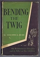Bending the Twig B073RNBH6T Book Cover
