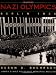 The Nazi Olympics, Berlin 1936 (United States Holocaust Museum)
