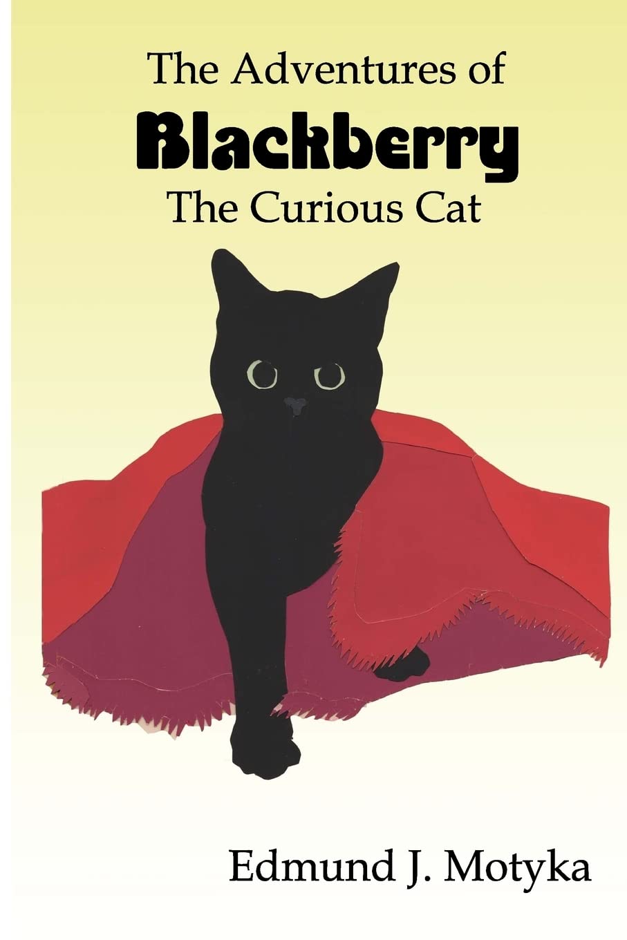 The Adventures of Blackberry: The Curious Cat