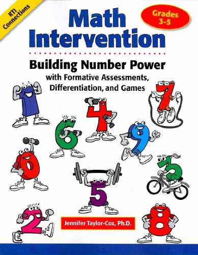 Math Intervention: Building Number Power With Formative Assessments, Differentiation, and Games, Grades 3-5