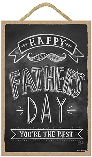 SJT ENTERPRISES, INC. Happy Father's Day, You're The Best 7" x 10.5" Wood Plaque Sign Featuring The Chalk Artwork of Ampersand (SJT14821)