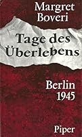 Tage des Uberlebens Berlin 1945 B0000BQ796 Book Cover