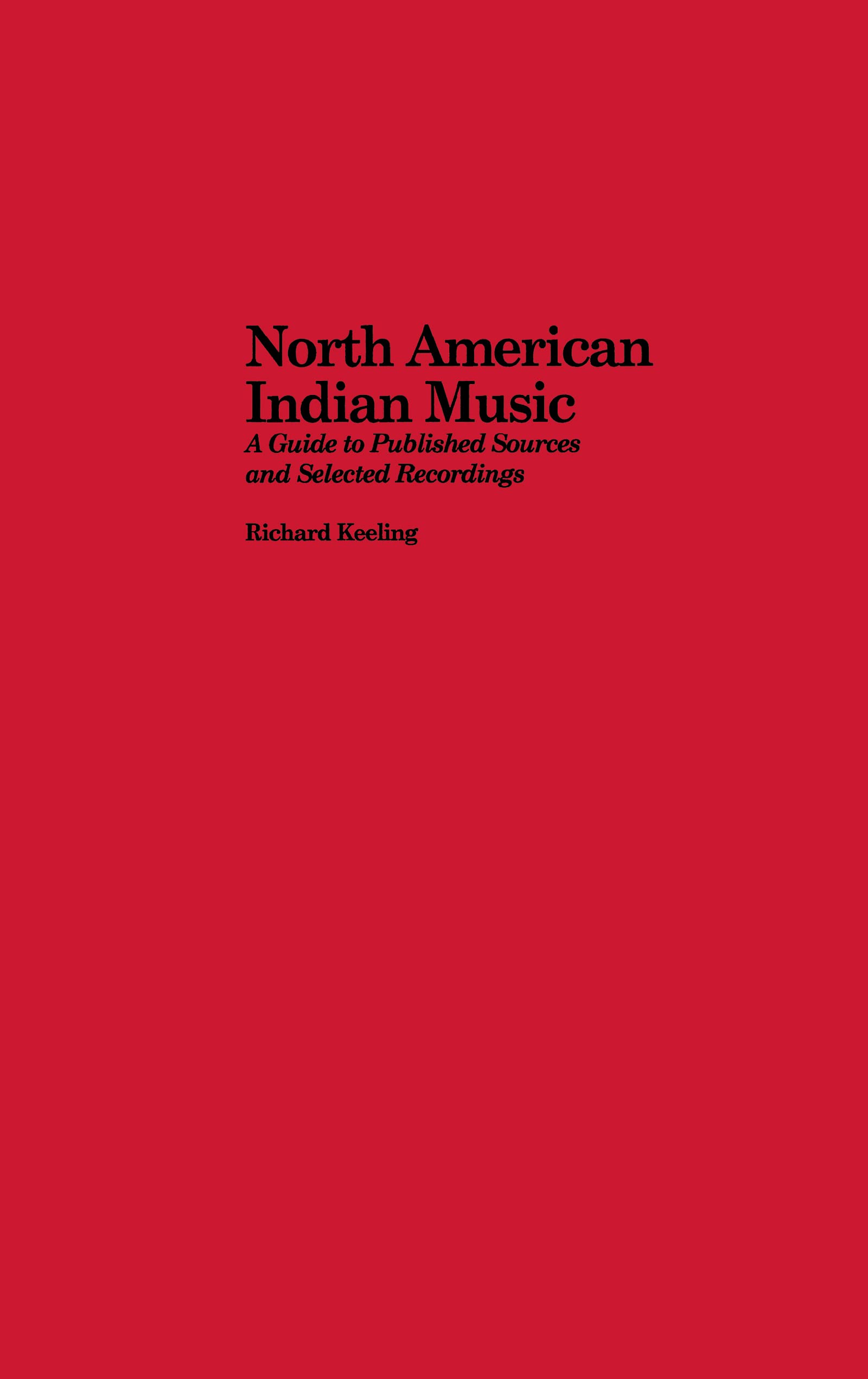 North American Indian Music Routledge Music Bibliographies English Edition