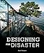 Designing for Disaster: Domestic Architecture in the Era of Climate Change