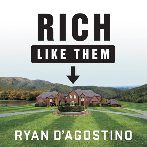 Rich Like Them by Ryan D'Agostino episode artwork