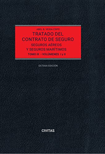 Tratado del Contrato de Seguro (Tomo III): Seguros de personas. (Estudios y Comentarios de Civitas) (Spanish Edition)
