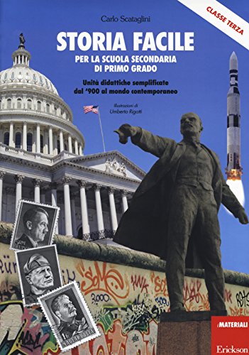  Storia facile per la scuola secondaria di primo grado. Unità didattiche semplificate dal \'900 al mondo contemporaneo. Classe terza. Con 5 Cartelloni. ... digitale per accesso on line. Con Adesivi