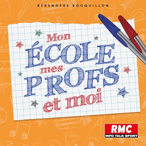 Mon école, mes profs et moi Podcast Por RMC arte de portada