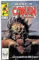 What If? Vol.1 #43 "What If Conan the Barbarian Were Stranded in the 20th Century?" B0093NZJ7E Book Cover