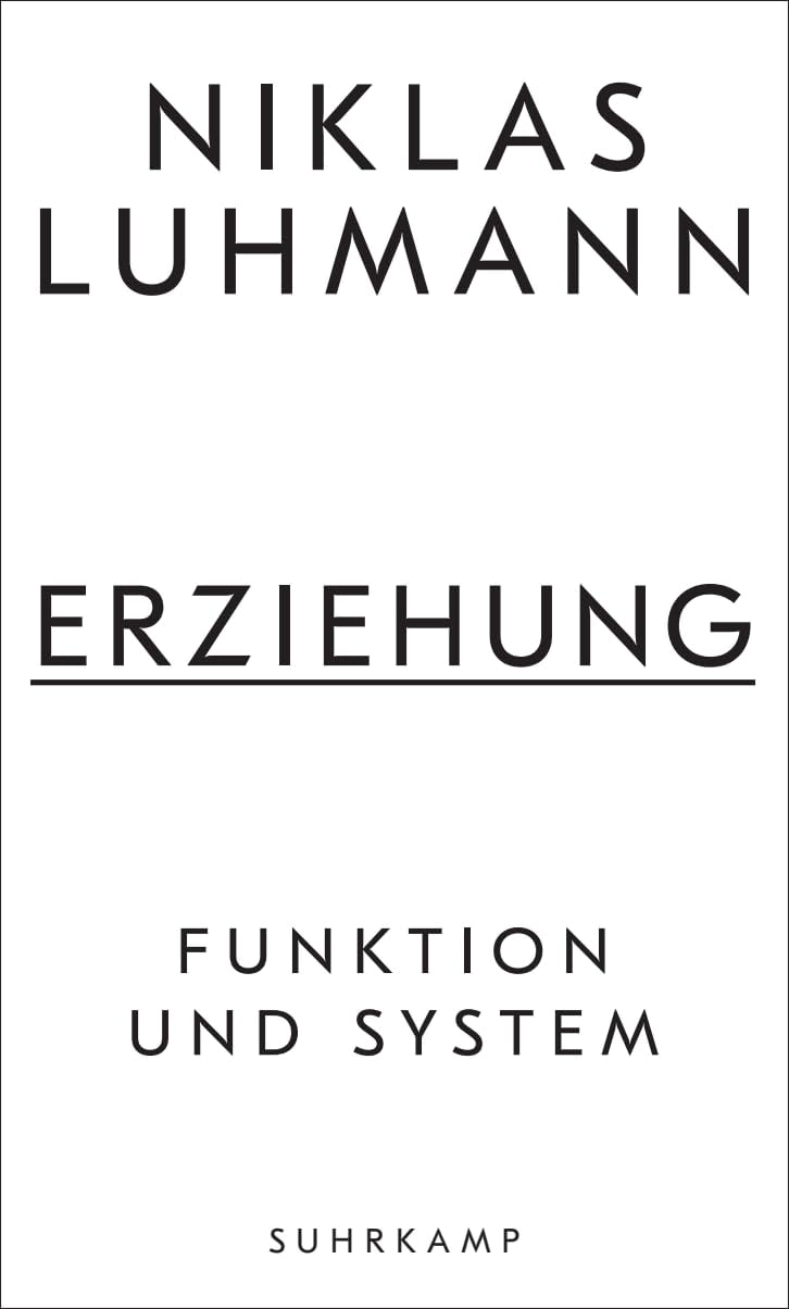 Erziehung: Funktion und System