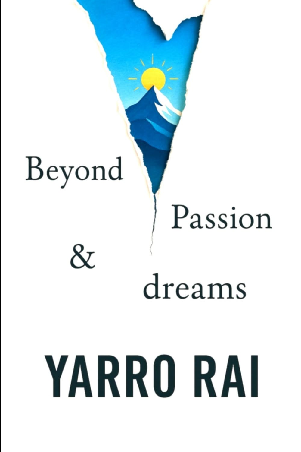 Beyond Passion and Dreams
