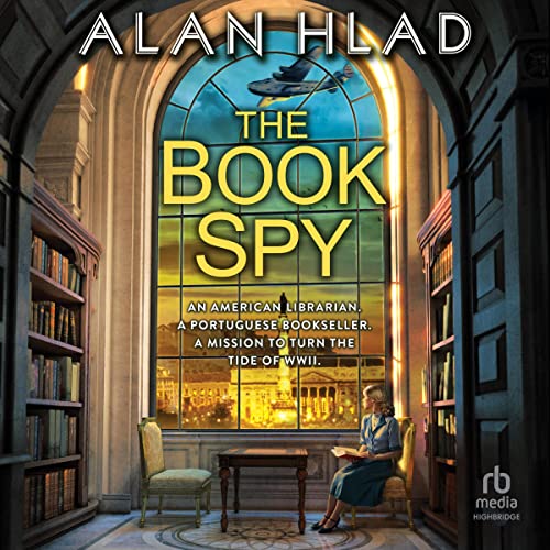 The Book Spy (Audible Audio Edition) Alan Hlad, Christa Lewis, HighBridge, a division of
