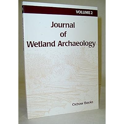 Journal of Wetland Archaeology Volume 2