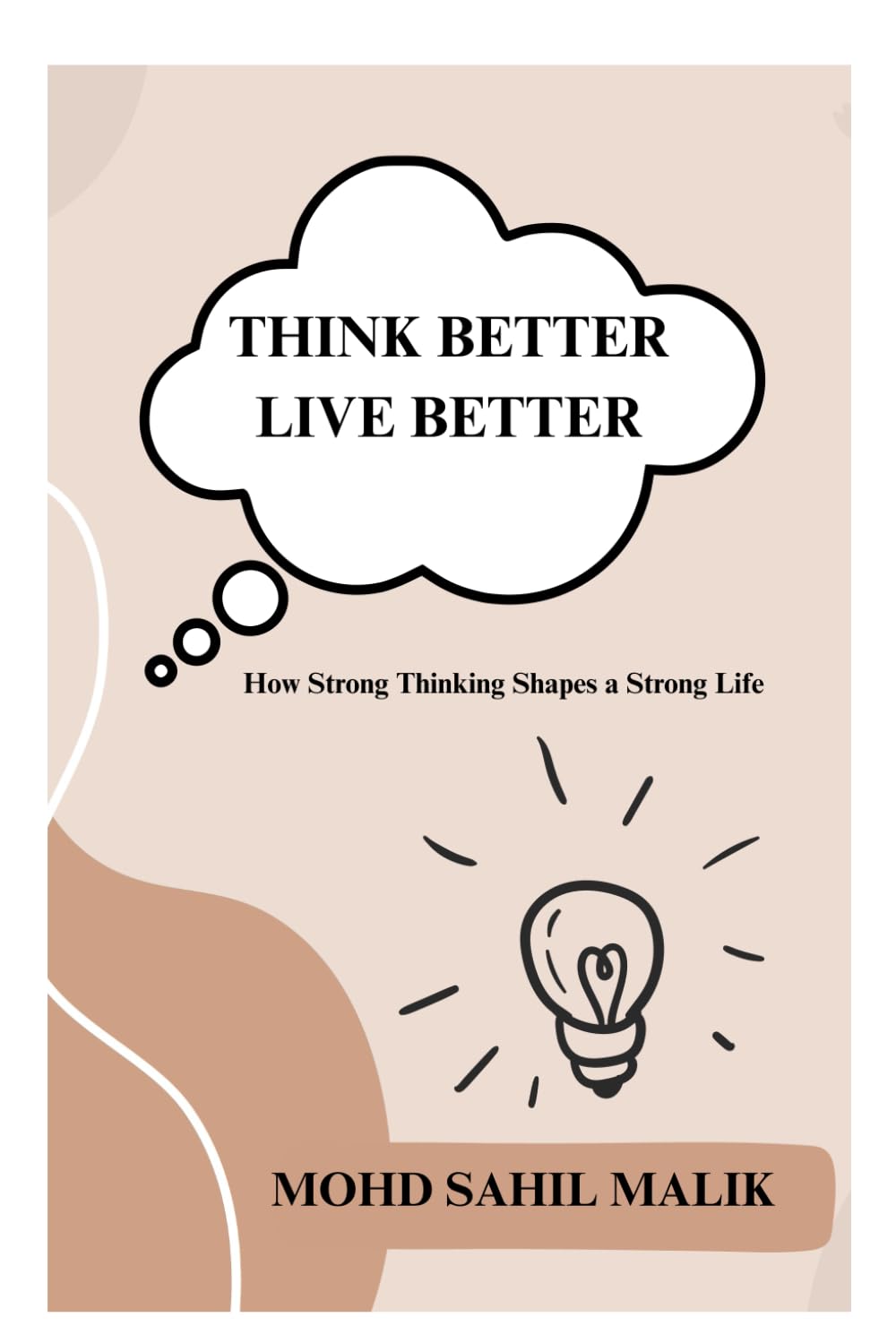 Think Better Live Better: How Strong Thinking Shapes a Strong Life