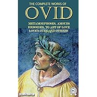 The Complete Works of Ovid. Illustrated