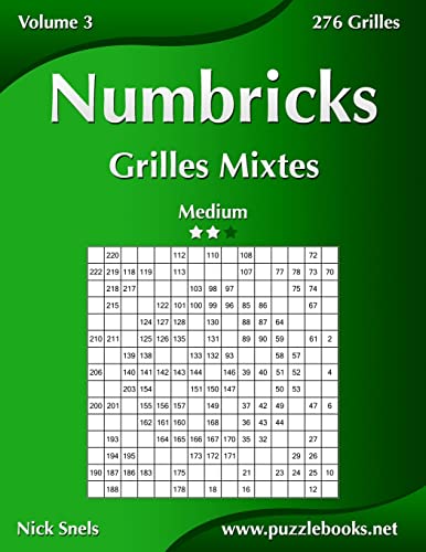 Numbricks Grilles Mixtes - Medium - Volume 3 - 276 Grilles (French Edition)