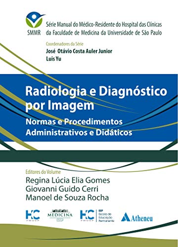 Radiologia e Diagnóstico por Imagem: Normas e Procedimentos Administrativos e