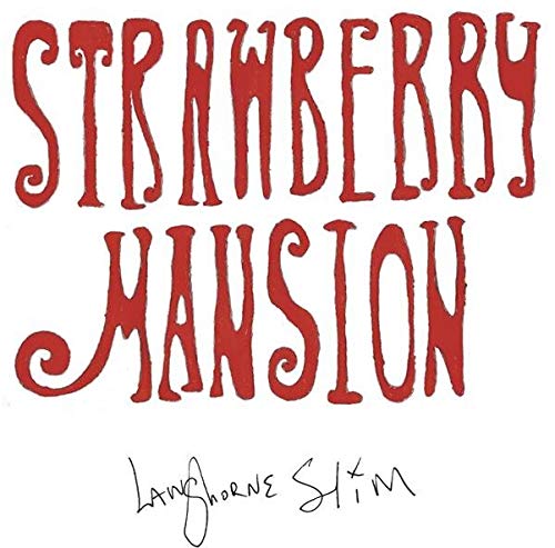 Album Art for Strawberry Mansion by Langhorne Slim