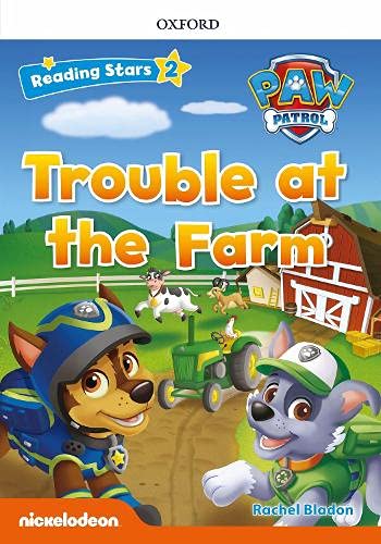 Trouble at the Farm Paw Patrol: Paw Pups Trouble at the Farm + audio Patrulla Canina by Rachel Bladon