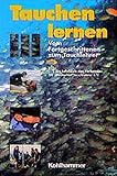 Tauchen lernen, Bd.3, Vom Fortgeschrittenen zum Tauchlehrer