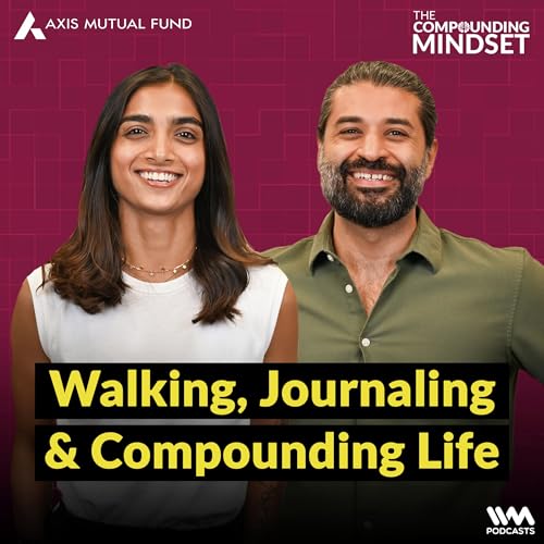 The Habit I Wish I Started 10 Years Ago | The Compounding Mindset | Axis Mutual Fund cover art
