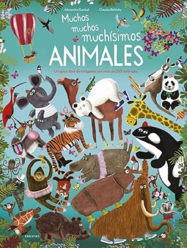 Muchos, muchos, muchísimos animales (Álbumes ilustrados)