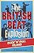 The British Beat Explosion: Rock 'N' Roll Island
