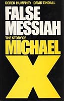 False Messiah: The Story of Michael X 0246108843 Book Cover