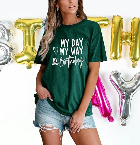 Image of Happy Birthday Shirts for Women Cute My Day My Way Birthday Girl T Shirt