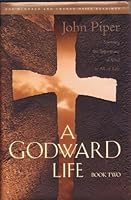 A Godward Life: Book Two - One Hundred and Twenty Daily Readings B004NDR5J4 Book Cover