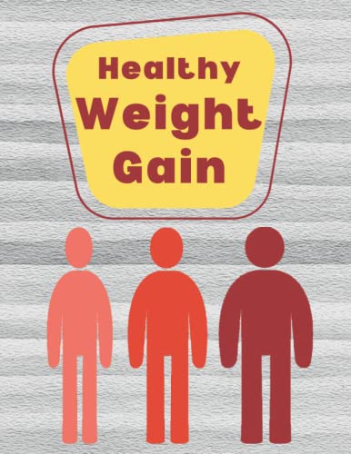 Healthy Weight Gain: 60 days challenge Journal to record Food meal & Fitness planner For People Who Want To Gain Weight