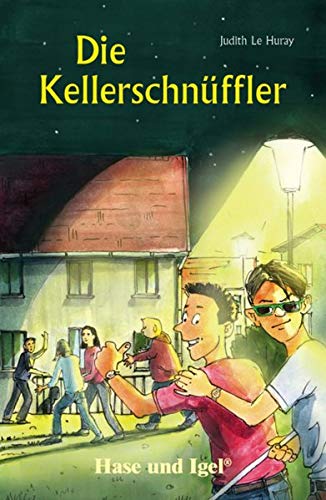 Die Kellerschnüffler: Schulausgabe Die Kellerschnüffler: Schulausgabe