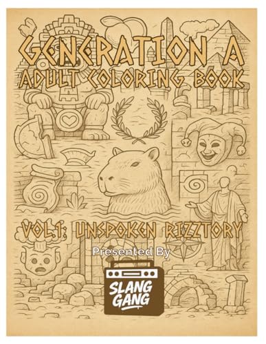 SlangGang Generational Slang Coloring Book - Generation Alpha - Volume 1: Vol.1: Unspoken Rizztory image 2