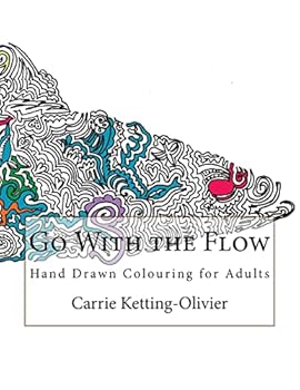 Paperback Go With the Flow: Hand Drawn Colouring for Adults Book