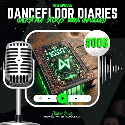 Dancefloor Diaries - #006 Ein wunderherrlicher Podcast