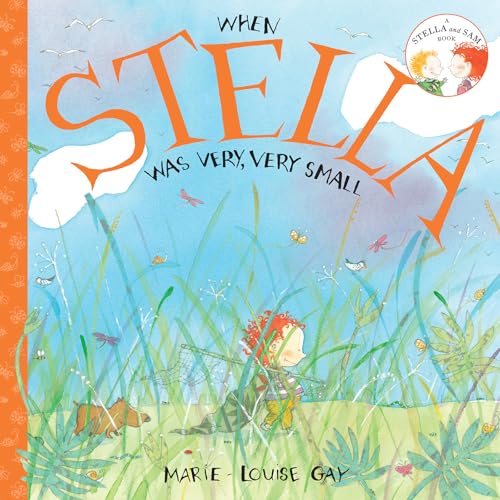 When Stella was Very, Very Small (Stella and Sam Books)