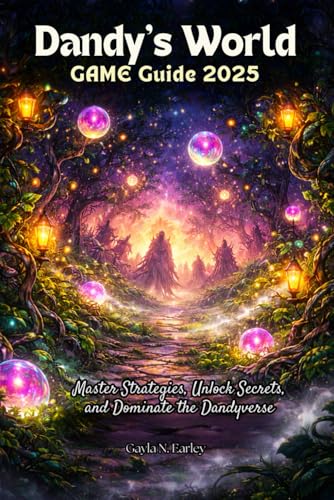 Dandy’s World GAME Guide 2025: Master Strategies, Unlock Secrets, and Dominate the Dandyverse