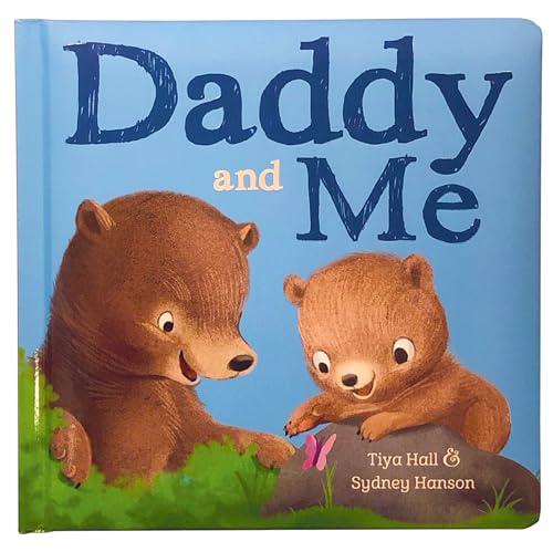 Image of Daddy And Me Children's Padded Picture Board Book: A Story of Unconditional Love