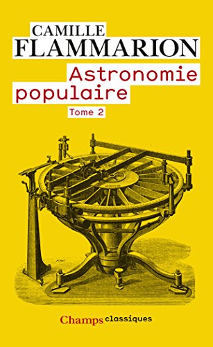 Télécharger Astronomie populaire : Tome 2 Francais PDF
