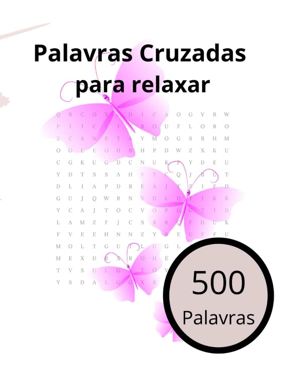 Palavras Cruzadas para Relaxar: Palavras Cruzadas Relaxantes: Desafios para a Mente e Alívio do Estresse