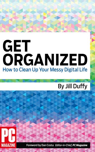 Cover of Get Organized: How to Clean Up Your Messy Digital Life