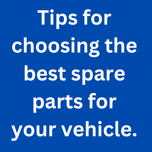Tips for choosing the best spare parts for your vehicle.Amazon.ca