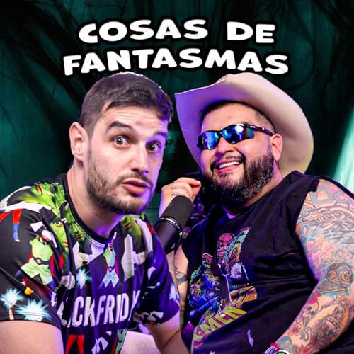 COSAS DE FANTASMAS Podcast Por arte de portada