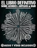 El libro definitivo sobre acordes y arpegios de bajo: Ejercicios esenciales con soporte de vídeo y audio (La serie definitiva de libros sobre el bajo)