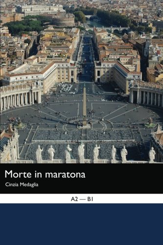 Italian Easy Reader: Morte in Maratona
