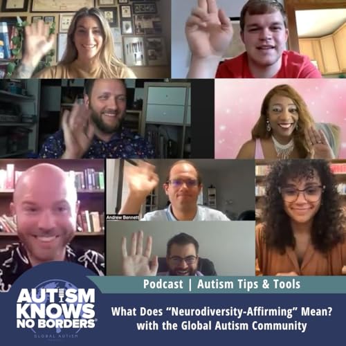 Page de couverture de What Does “Neurodiversity-Affirming” Mean? with the Global Autism Community | Autism Tips & Tools