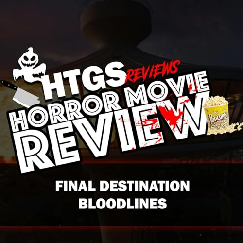 Page de couverture de Horror Movie Review! Final Destination: Bloodlines
