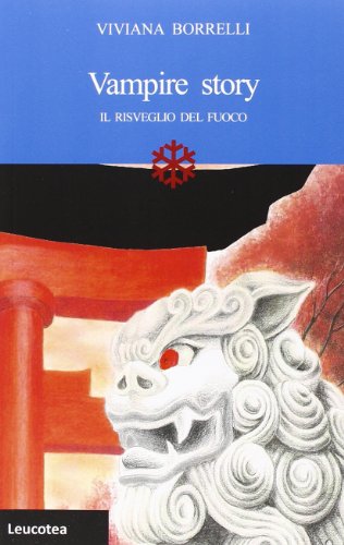 Vampire story. Il risveglio del fuoco Vampire story. Il risveglio del fuoco