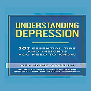 Understanding Depression Audiolibro Por Grahame Cossum arte de portada